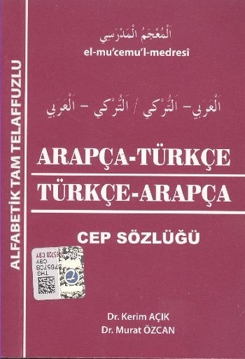 Arapça-Türkçe Türkçe-Arapça Cep Sözlüğü / Alfabetik Tam Telaffuzlu Kerim Açık