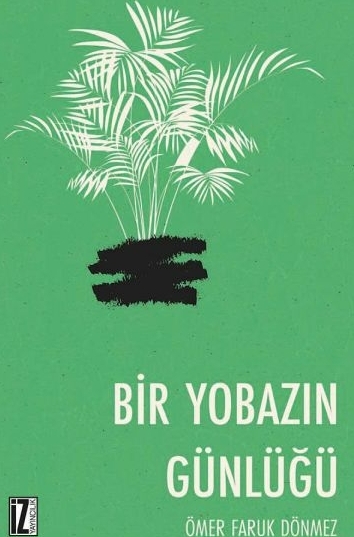 Bir Yobazın Günlüğü Ömer Faruk Dönmez