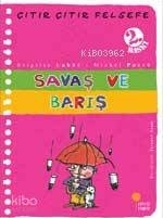 Çıtır Çıtır Felsefe 7 - Savaş ve Barış Brigitte Labbe