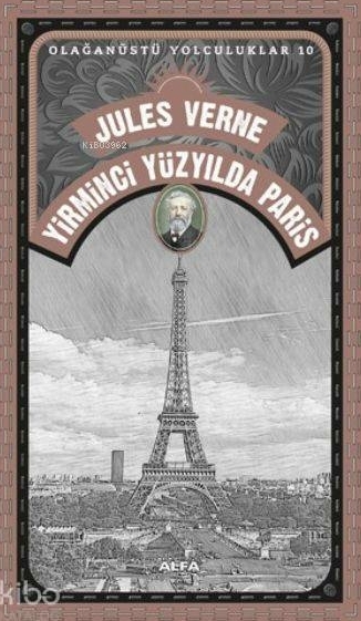 Yirminci Yüzyılda Paris - Olağanüstü Yolculuklar 10 Jules Verne