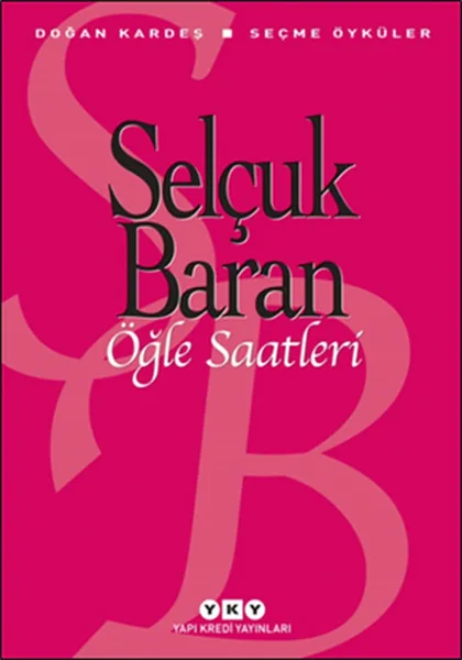 Öğle Saatleri Selçuk Baran
