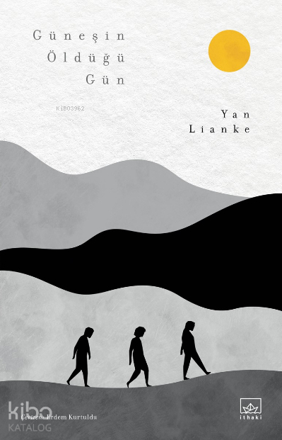 Güneşin Öldüğü Gün Yan Lianke