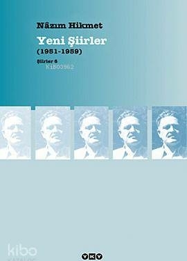 Yeni Şiirler  (1951-1959) Nazım Hikmet
