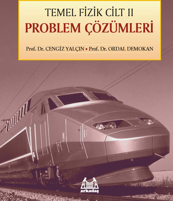 Temel Fizik Cilt 2 Problem Çözümleri Ordal Demokan