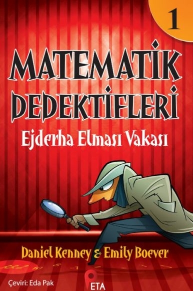 Matematik Dedektifleri 1 : Ejderha Elması Vakası Daniel Kenney, Emily Boever