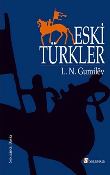 Eski Türkler Lev Nikoloyeviç Gumilev