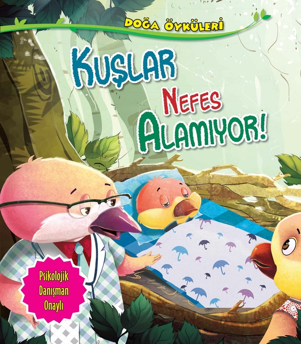 Kuşlar Nefes Alamıyor - Doğa Öyküleri Mrinalini Singh