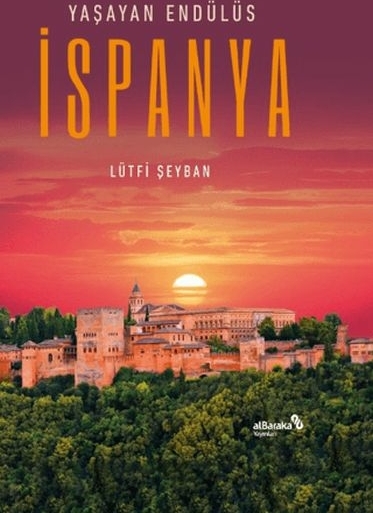 Yaşayan Endülüs İspanya Lütfi Şeyban