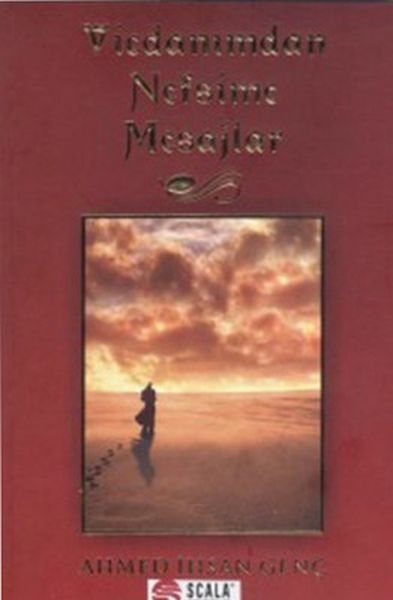 Vicdanımdan Nefsime Mesajlar Ahmed İhsan Genç