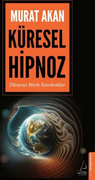 Küresel Hipnoz Murat Akan