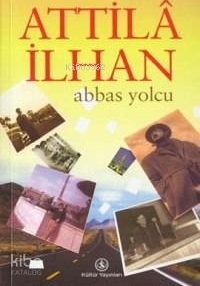 Abbas Yolcu Attila İlhan