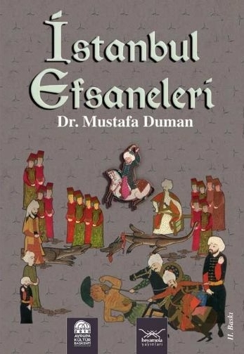 İstanbul Efsaneleri Dr Mustafa Duman
