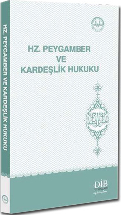 Hz.peygamber Ve Kardeşlik Hukuku İsmail Derin