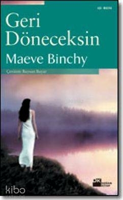 Geri Döneceksin Maeve Binchy