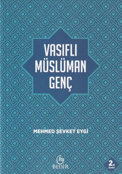 Vasıflı Müslüman Genç Mehmet Şevket Eygi