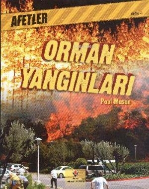 Afetler - Orman Yangınları; 10+ Yaş