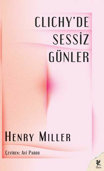 Clichy'de Sessiz Günler Henry Miller