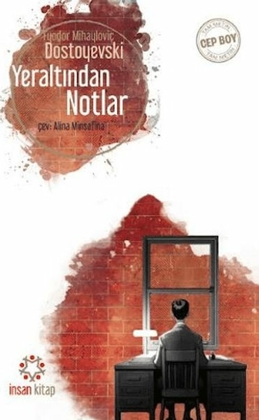 Yeraltından Notlar (Cep Boy) Fyodor Mihayloviç Dostoye
