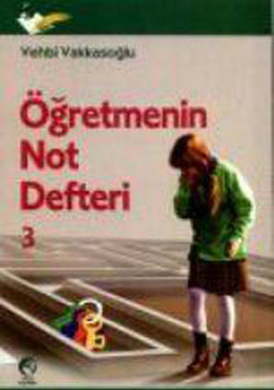 Öğretmenin Not Defteri 3 Vehbi Vakkasoğlu