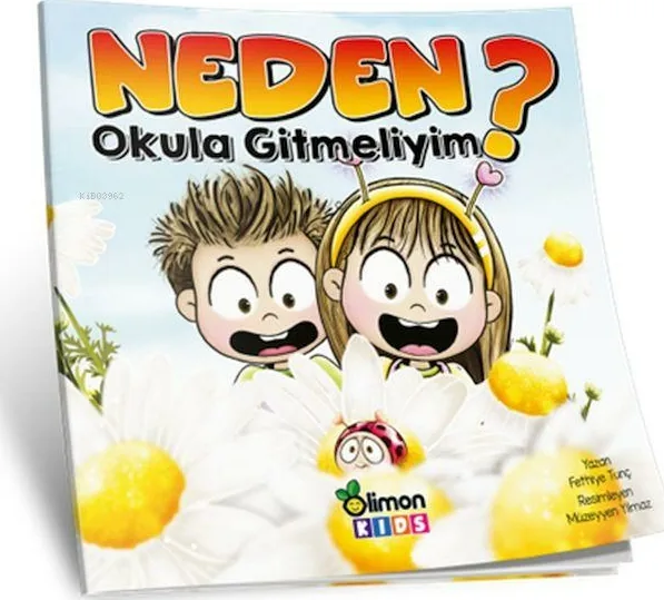 Neden Okula Gitmeliyim? Fethiye Tunç