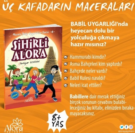 Macera Dolu Uygarlıklar - 4 Sihirli Alora - Babil S.yadigar Soydan