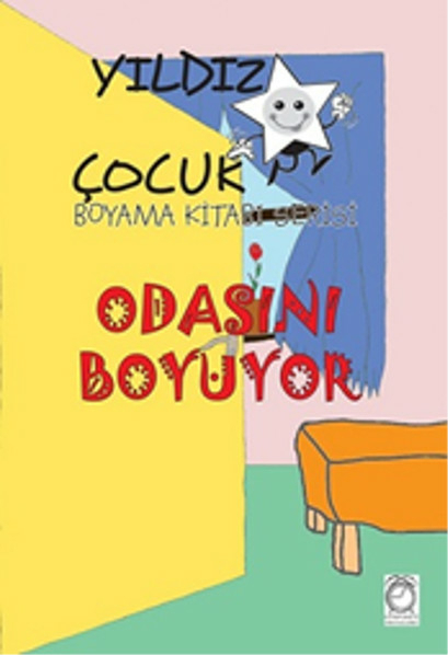 Yıldız Çocuk Boyama Kitabı Serisi 1 - Odasını Boyuyor Kolektif