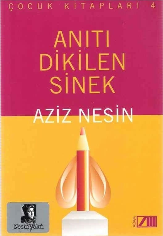 Anıtı Dikilen Sinek Aziz Nesin