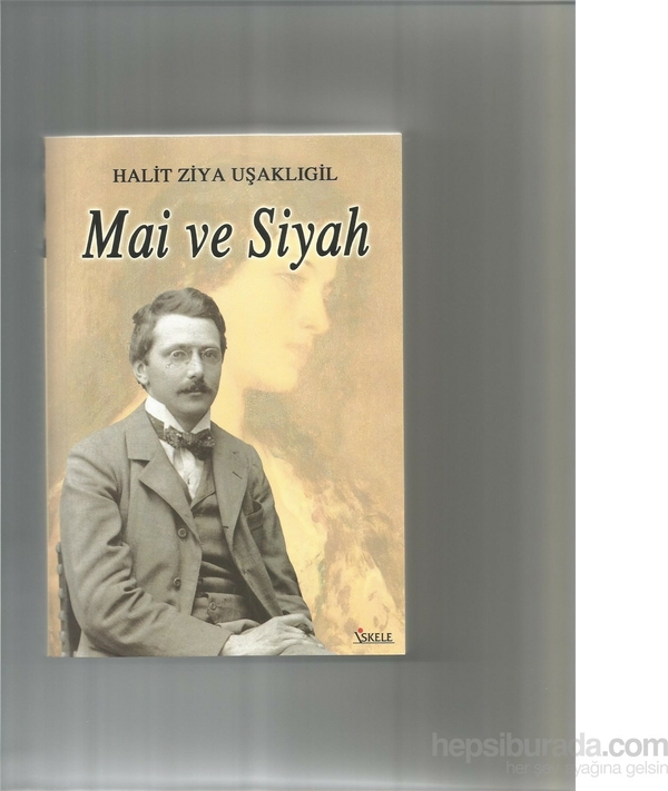 Mai Ve Siyah Halit Ziya Uşaklıgil