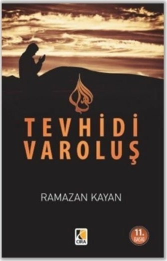 Tevhidi Varoluş Ramazan Kayan