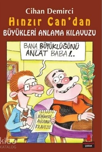 Hınzır Can’dan Büyükleri Anlama Kılavuzu Cihan Demirci
