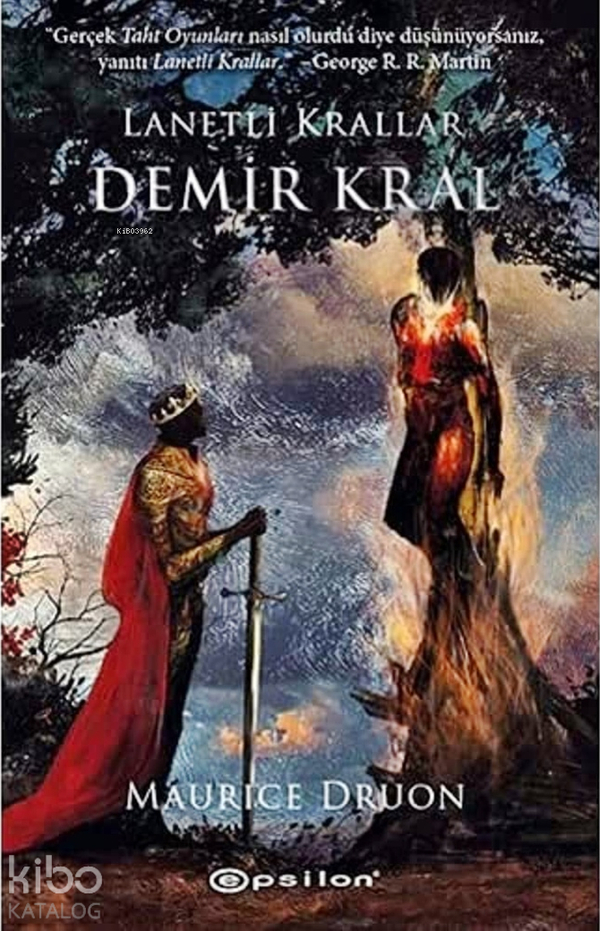 Lanetli Krallar 1 - Demir Kral Maurice Druon