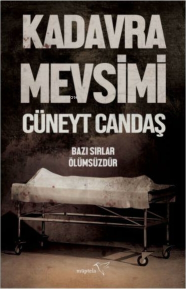 Kadavra Mevsimi - Bazı Sırlar Ölümsüzdür Cüneyt Candaş