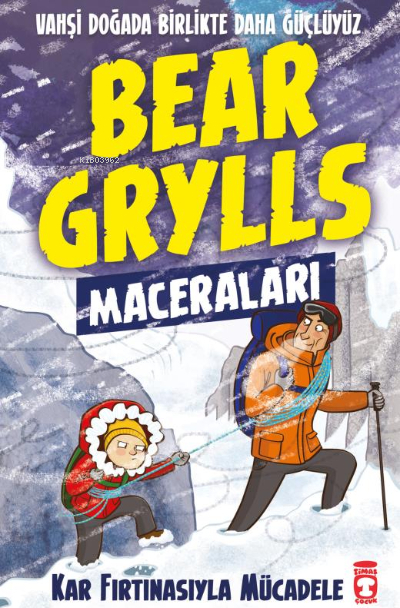 Kar Fırtınasıyla Mücadele - Bear Grylls Maceraları Bear Grylls