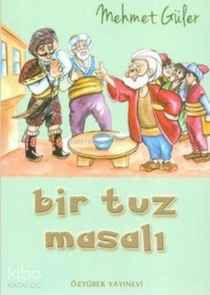 Bir Tuz Masalı Mehmet Güler