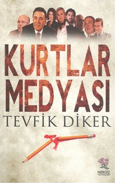 Kurtlar Medyası Tevfik Diker