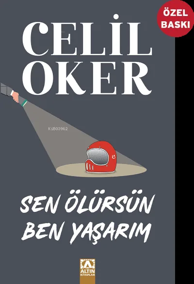 Sen Ölürsün Ben Yaşarım Celil Oker