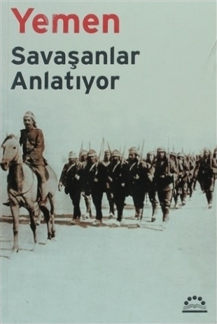 Yemen; Savaşanlar Anlatıyor
