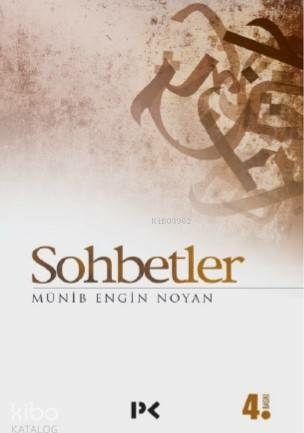 Sohbetler Münib Engin Noyan