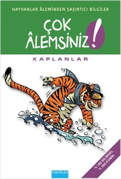 Çok Alemsiniz! - Kaplanlar Alain M. Bergeron, Michel Quintin-Sampar