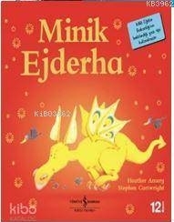 Minik Ejderha-İlk Okuma Kitaplarım Heather Amery