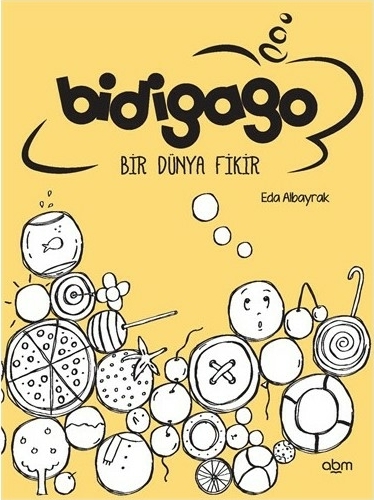 Bidigago Bir Dünya Fikir Eda Albayrak