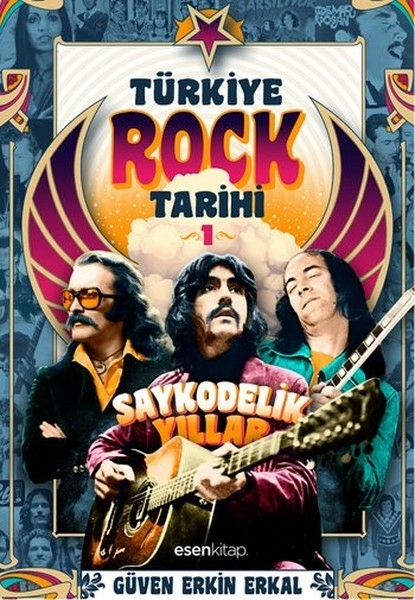 Türkiye Rock Tarihi 1 / Saykodelik Yıllar Güven Erkin Erkal