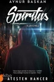 Spiritus - Ateşten Hançer Aynur Başkan