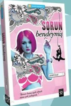 Sorun Bendeymiş Pinkfreud