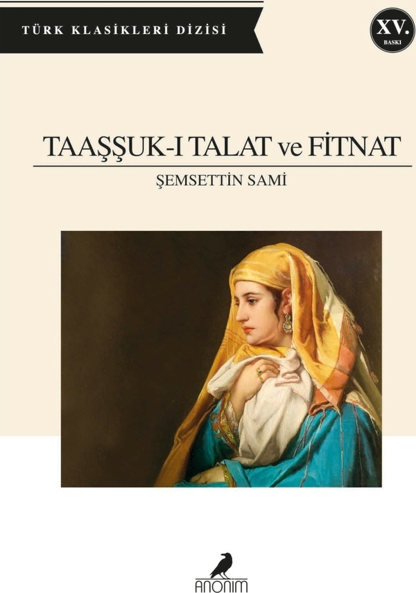 Taaşşuk-u Talat ve Fitnat Şemseddin Sami