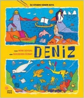İlk Kitabını Kendin Boya - Deniz Mine Soysal Güldehen Özbay