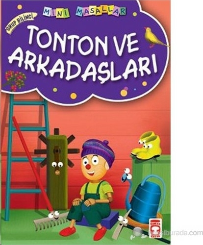 Tonton ve Arkadaşları / Mini Masallar Müjgan Şeyhi