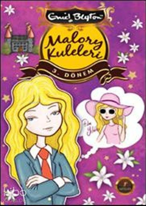 Malory Kuleleri 3. Dönem Enid Blayton
