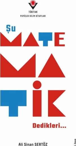 Şu Matematik Dedikleri… Ali Sinan Sertöz