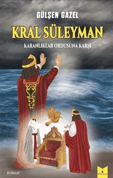 Kral Süleyman - Karanlıklar Ordusuna Karşı Gülşen Gazel
